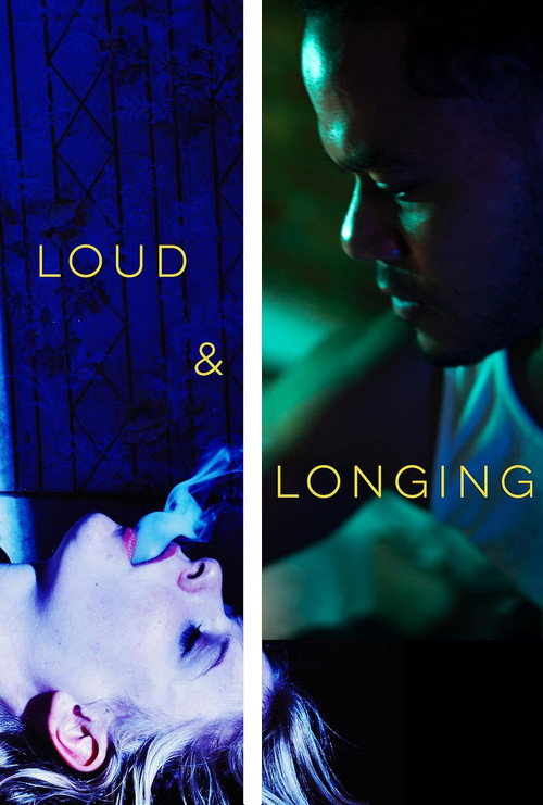 Movie poster for Loud & Longing (2023)
