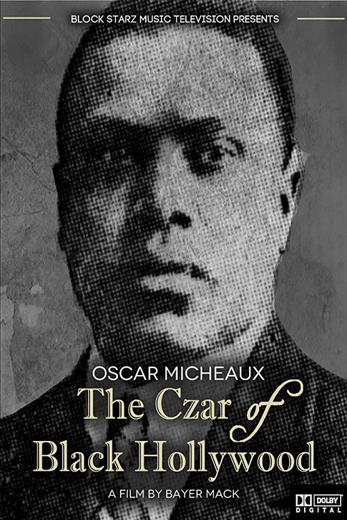 Movie poster for Oscar Micheaux: The Czar of Black Hollywood (2014)
