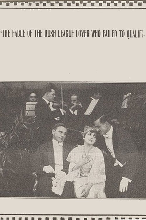 Movie poster for The Fable of the Bush League Lover Who Failed to Qualify (1914)