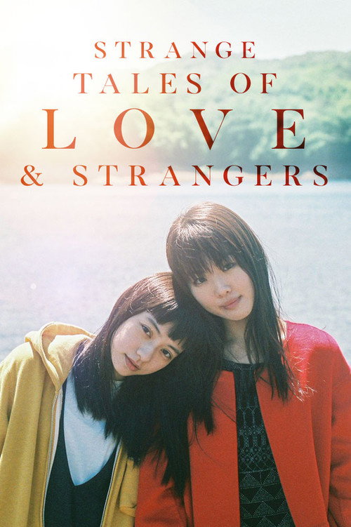 Movie poster for Strange Tales of Love and Strangers (2017)