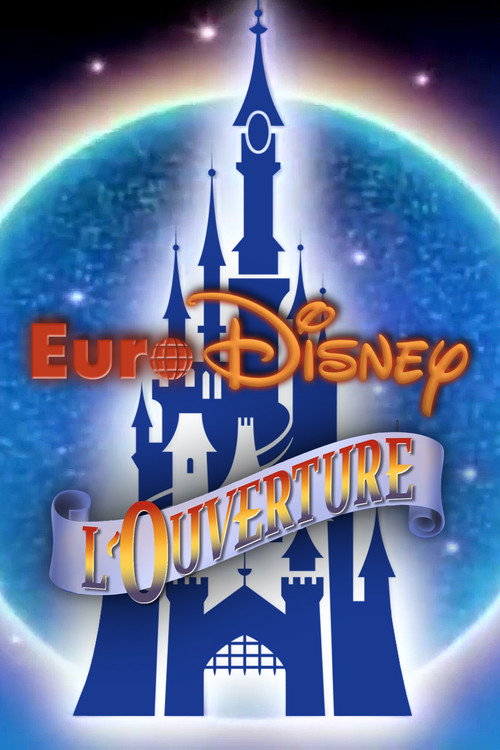 Movie poster for Euro Disney : L'Ouverture (1992)