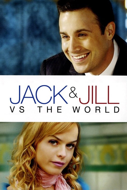 Movie poster for Jack and Jill vs. The World (2008)