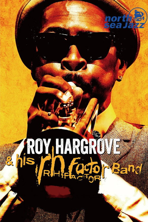 Movie poster for Roy Hargrove & The RH Factor - Live at North Sea Jazz Festival (2003)