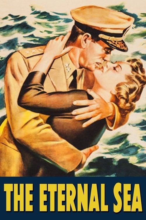 Movie poster for The Eternal Sea (1955)