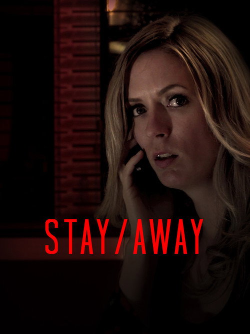 Movie poster for Stay/Away (2018)