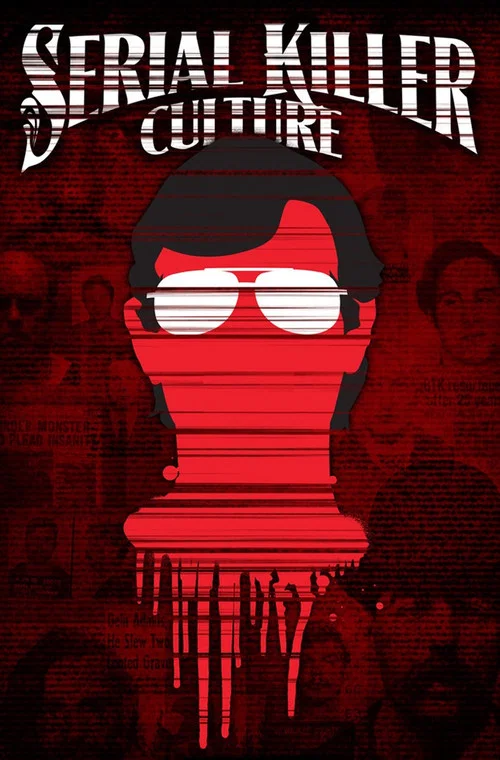 Movie poster for Serial Killer Culture (2014)