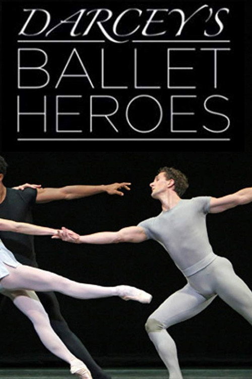 Movie poster for Darcey's Ballet Heroes (2015)