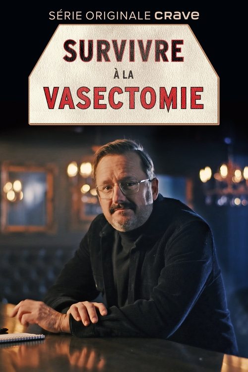 Movie poster for Survivre à la vasectomie (2023)
