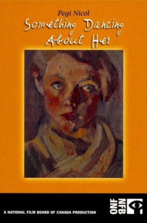 Movie poster for Pegi Nicol: Something Dancing About Her (2004)