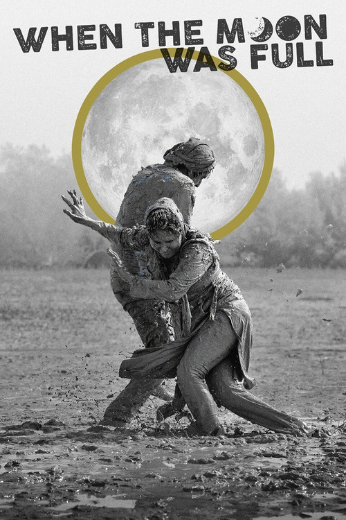 Movie poster for When the Moon Was Full (2019)