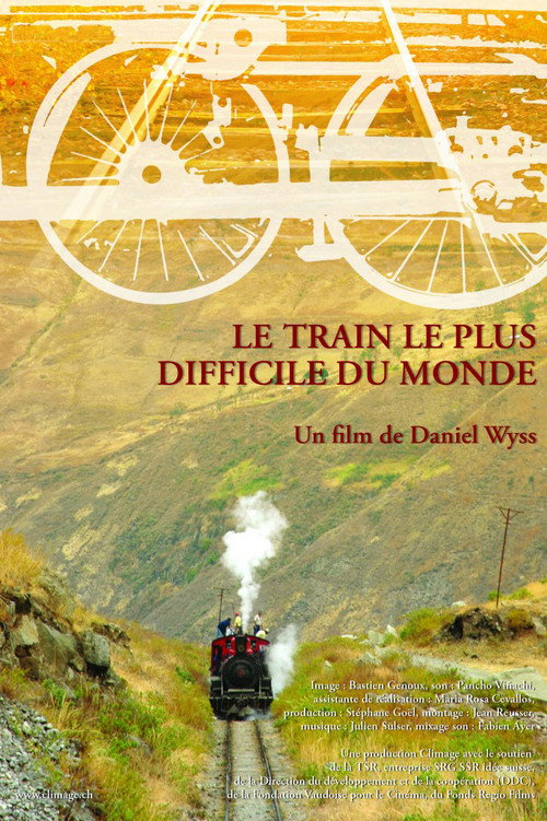 Movie poster for Le train le plus difficile du monde (2007)