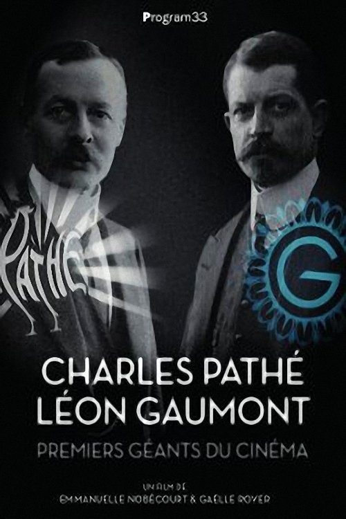 Movie poster for Charles Pathé and Léon Gaumont: The First Giants of Cinema (2016)