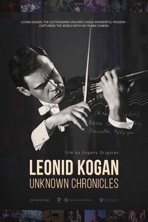 Movie poster for Leonid Kogan. Unknown Chronicles (2019)