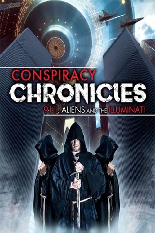Movie poster for Conspiracy Chronicles: 9/11, Aliens and the Illuminati (2019)