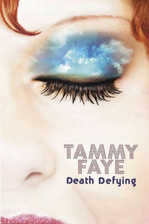 Movie poster for Tammy Faye Death Defying (2005)