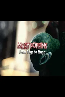 Movie poster for Mary Poppins: From Page to Stage (2009)