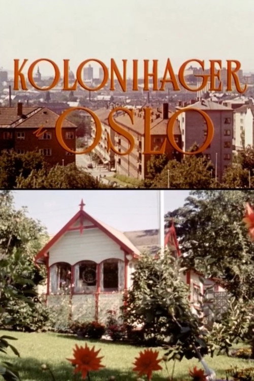 Movie poster for Oslofilm: Kolonihager i Oslo (1958)