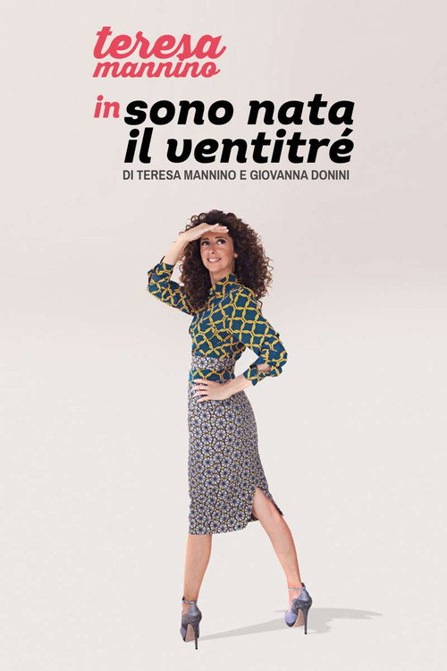Movie poster for Sono nata il ventitré (2016)