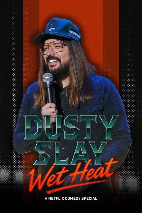 Movie poster for Dusty Slay: Wet Heat (2025)
