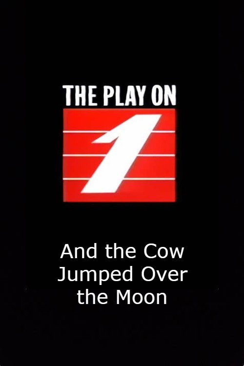 Movie poster for And the Cow Jumped Over the Moon (1991)
