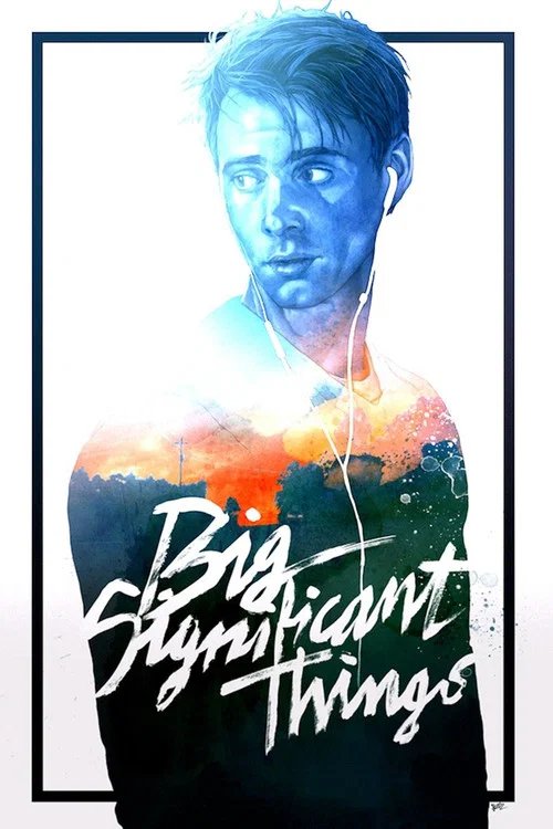 Movie poster for Big Significant Things (2015)