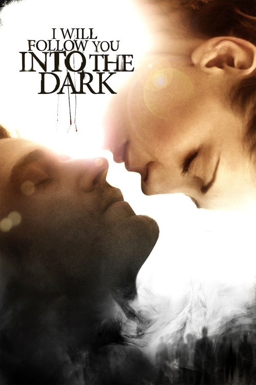 Movie poster for I Will Follow You Into the Dark (2012)