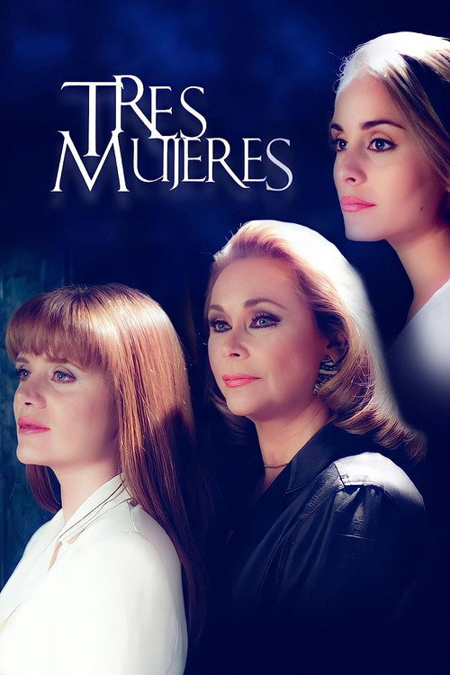 Series poster for Tres Mujeres (1999)