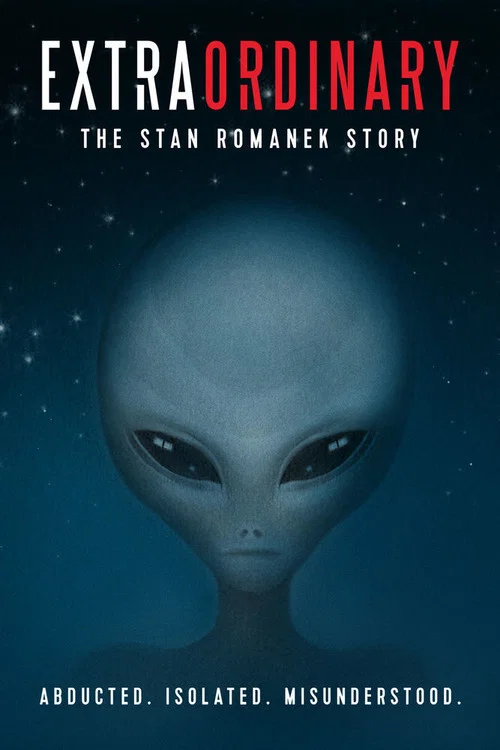 Movie poster for Extraordinary: The Stan Romanek Story (2013)