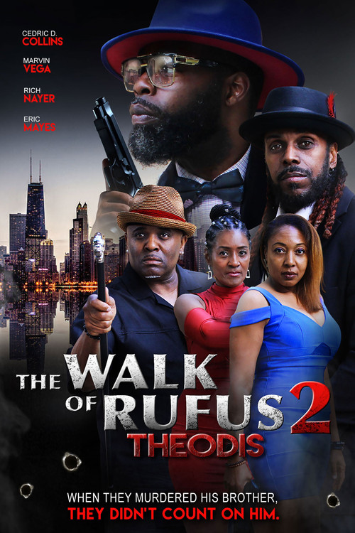 Movie poster for The Walk of Rufus 2: Theodis (2024)
