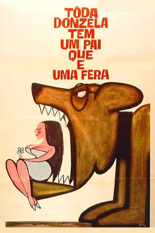 Movie poster for Toda Donzela Tem Um Pai Que é Uma Fera (1966)
