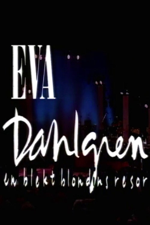 Movie poster for Eva Dahlgren: En blekt blondins resor (1992)