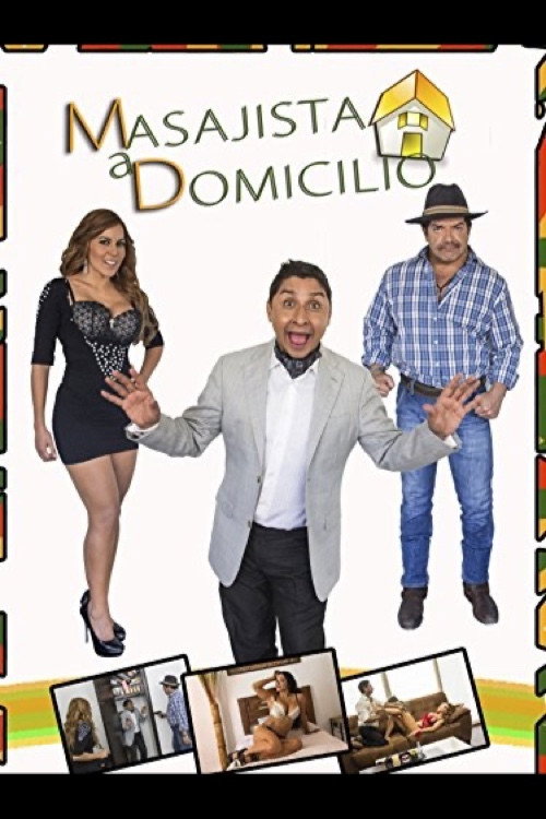 Movie poster for Masajista a domicilio (2016)