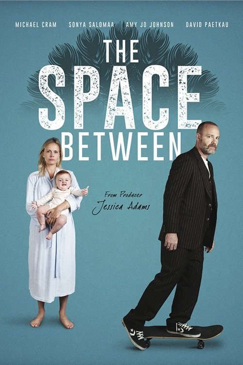 Movie poster for The Space Between (2017)