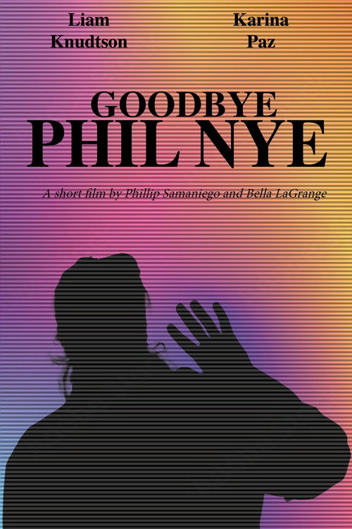 Movie poster for Goodbye Phil Nye (2024)