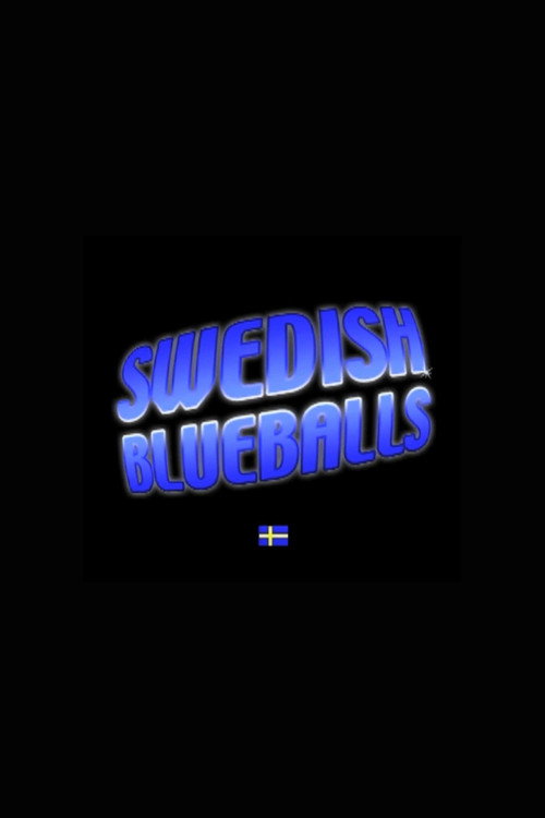 Movie poster for Swedish Blueballs (2008)