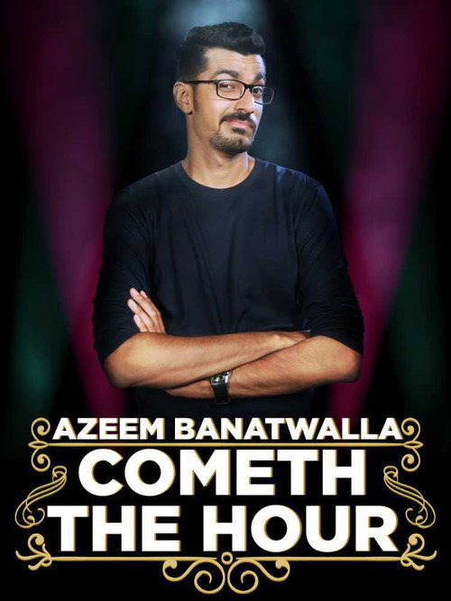Movie poster for Azeem Banatwalla: Cometh The Hour (2017)