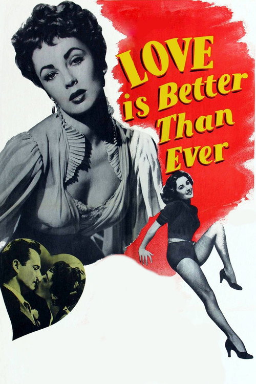 Movie poster for Love Is Better Than Ever (1952)
