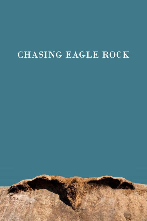 Movie poster for Chasing Eagle Rock (2020)