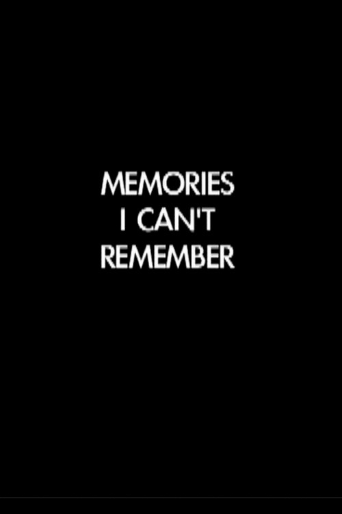 Movie poster for Memories I Can't Remember (2006)
