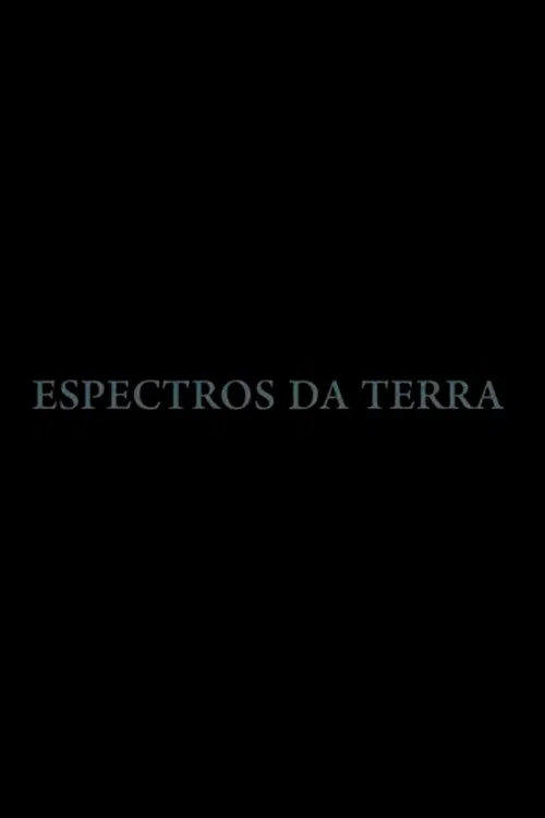 Movie poster for Espectros da Terra (2019)