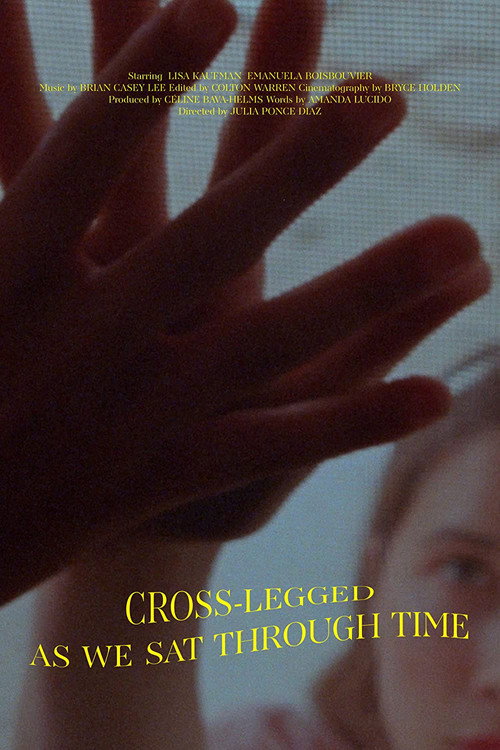 Movie poster for Cross-Legged, As We Sat Through Time (2022)