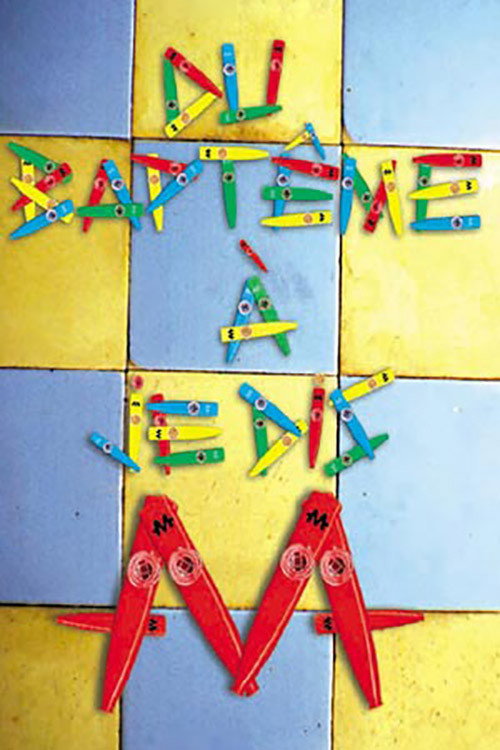 Movie poster for Du Baptême à Je dis -M- (2001)