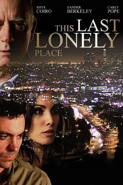 Movie poster for This Last Lonely Place (2014)
