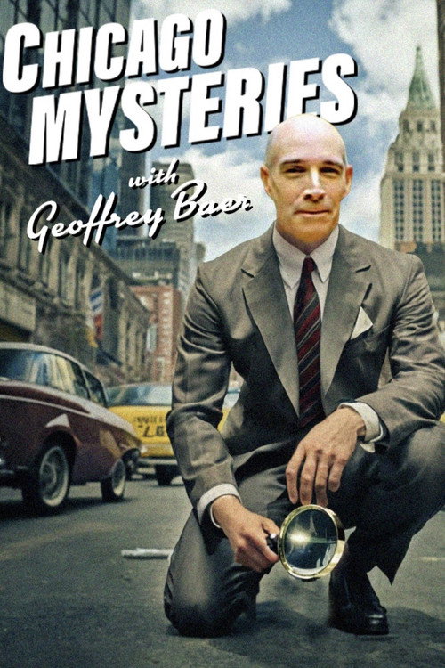 Movie poster for Chicago Mysteries with Geoffrey Baer (2024)