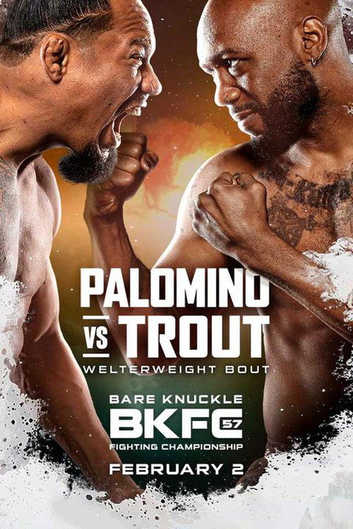 Movie poster for BKFC 57: Palomino vs. Trout (2024)
