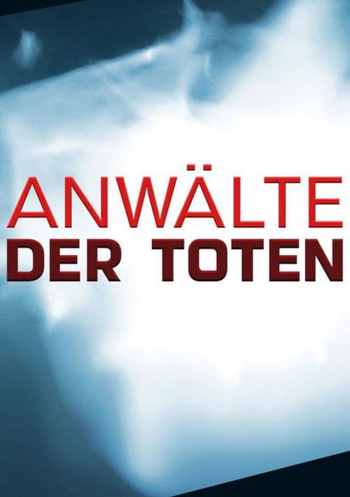 Anwälte der Toten - Die schlimmsten Serienkiller der Welt poster