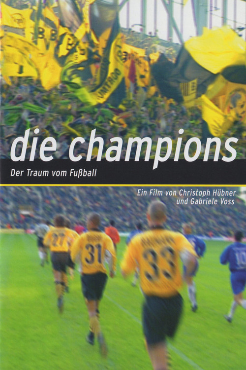 Movie poster for Die Champions - Der Traum vom Fußball (2003)