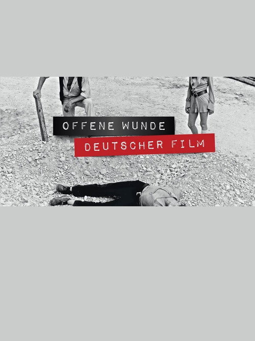 Movie poster for Open Wounds – A Journey through German Genre Films (2017)