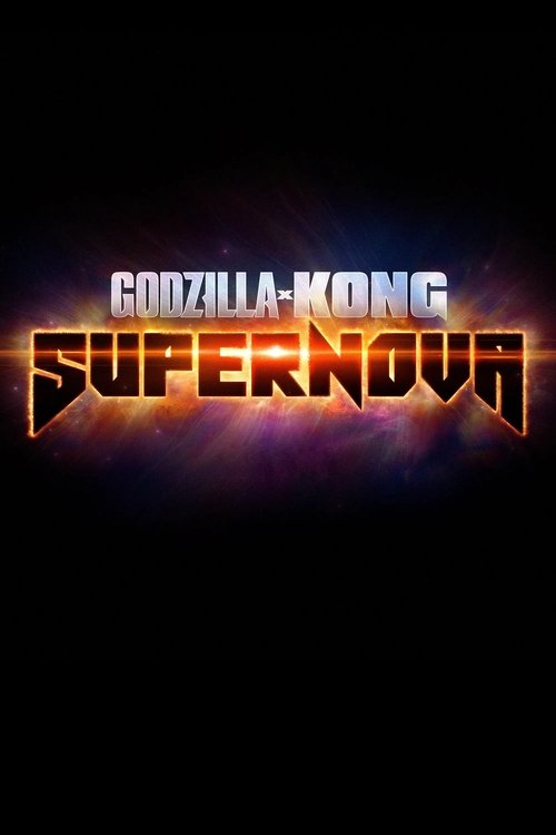 Movie poster for Godzilla x Kong: Supernova (2027)