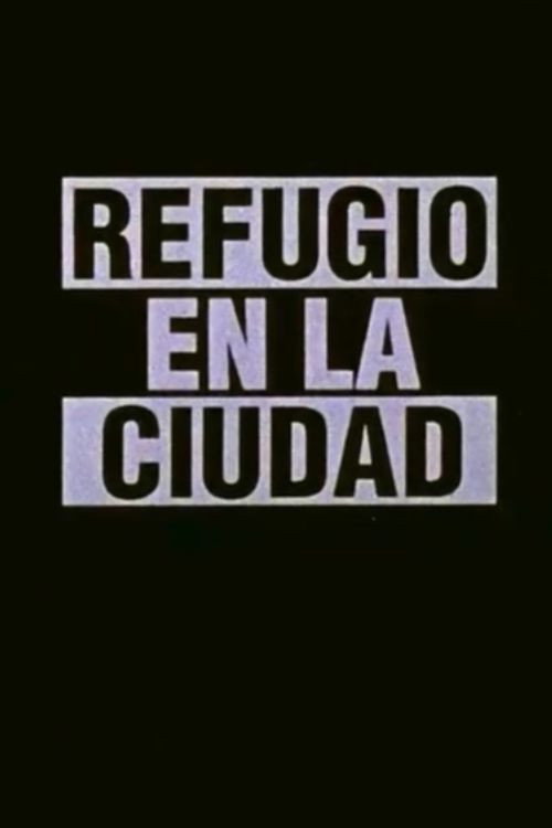 Movie poster for Refugio en la ciudad (1993)